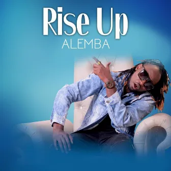 Rise Up by Alemba