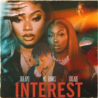 Interest (feat. Ms Banks & Oxlade) by Dolapo