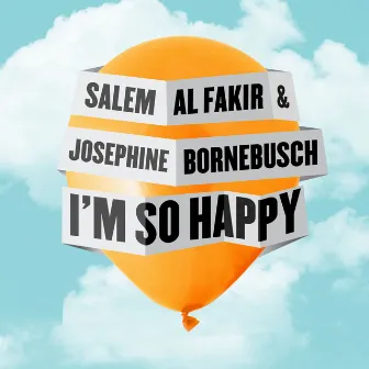 I'm so Happy by Salem Al Fakir