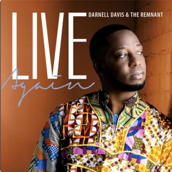 Live Again by Darnell Davis & The Remnant