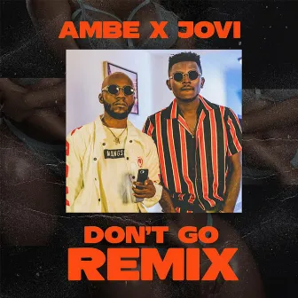 Don't Go (Remix) by Ambe