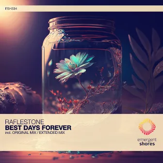 Best Days Forever by RafleSTone