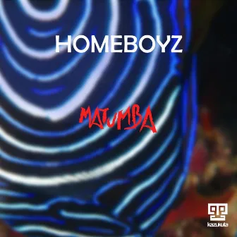 Matumba by Homeboyz