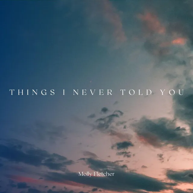 Things I Never Told You