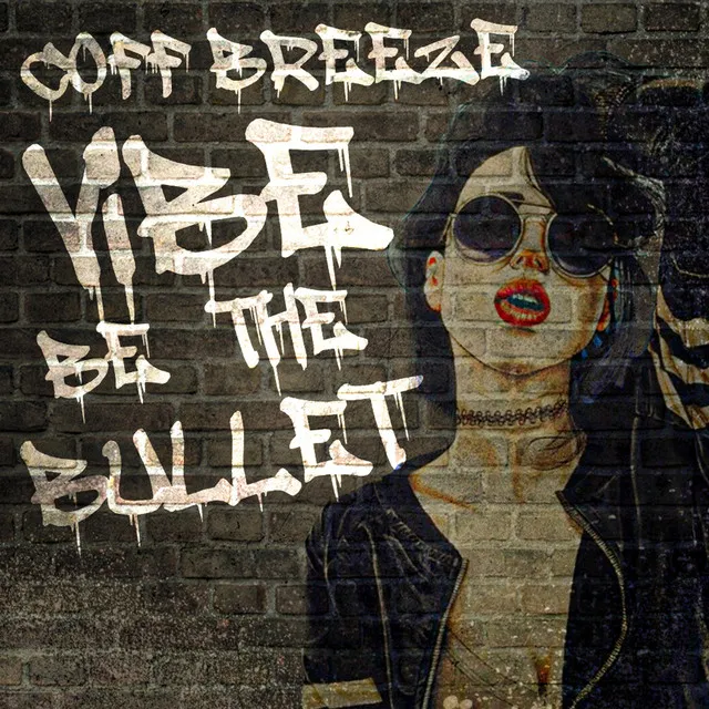 Vibe Be the Bullet (Radio Edit)