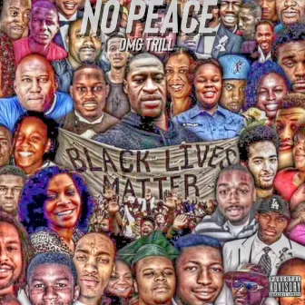 No Peace by DMG Trill