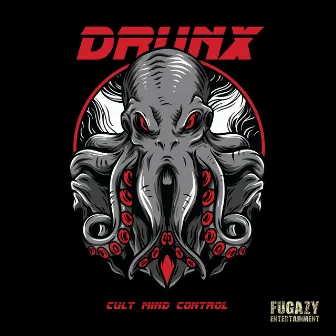 Cult Mind Control by Drunx