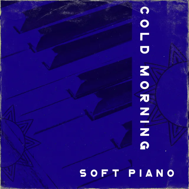 Cold Morning: Soft Piano for Cold Weather Day with Cup of Coffee