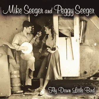 Fly Down Little Bird by Mike Seeger