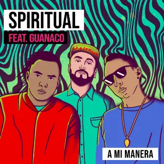 A Mi Manera by Spiritual