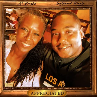 APPRECIATED by Inglewood Pizzle