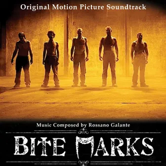 Bite Marks (Original Motion Picture Soundtrack) by Rossano Galante