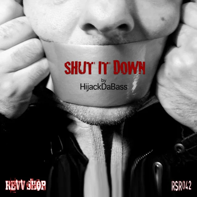 Shut It Down - Original Mix