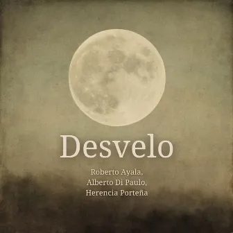 Desvelo by Herencia Porteña