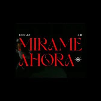 Mirame Ahora by Desario