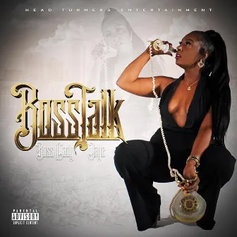 Boss Talk by Bosslady Jaye