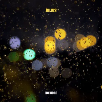 No More by Julius