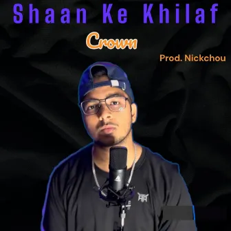 Shaan Ke Khilaf by Crown