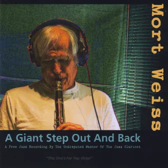 A Giant Step Out and Back by Mort Weiss