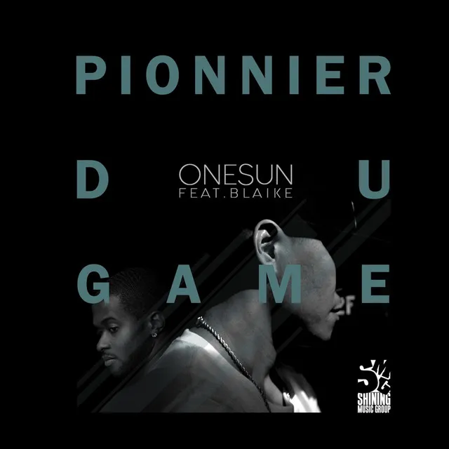 Pionnier Du Game (feat. Blaike)