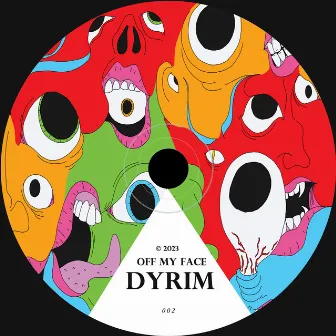 Off My Face by Dyrim