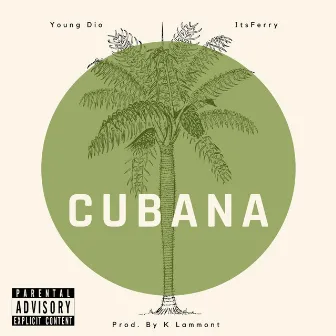 Cubana by Young Dio