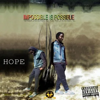 Impossible Is Possible by Hope