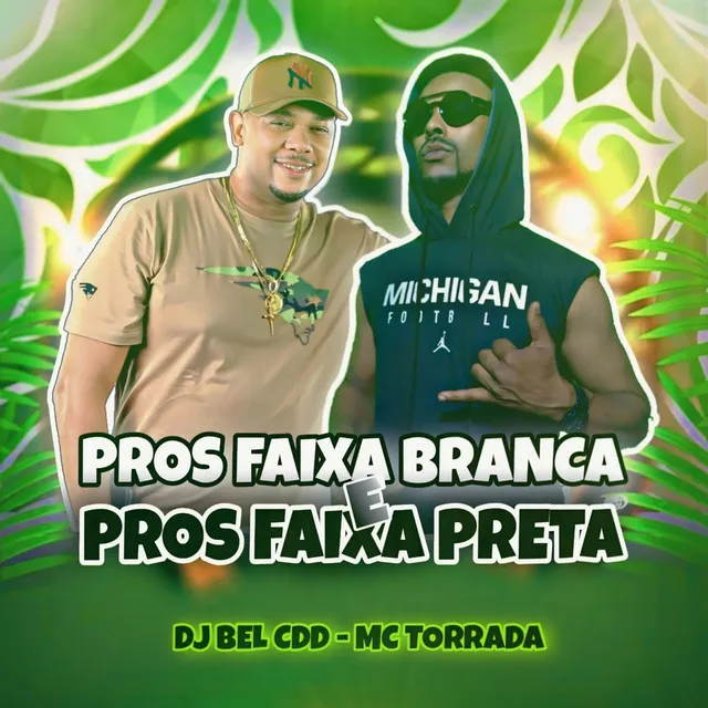 Faixa Branca & Pros Faixa Preta