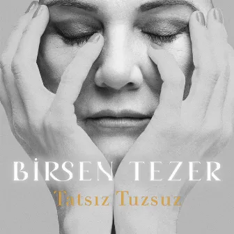 Tatsız Tuzsuz by Birsen Tezer