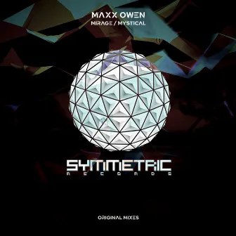 Mirage / Mystical by Maxx Owen