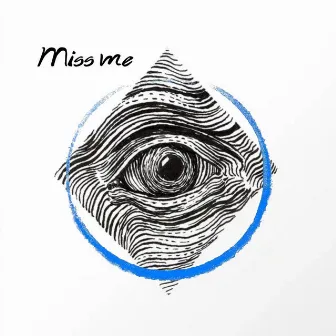 Miss Me by Devin Griffin