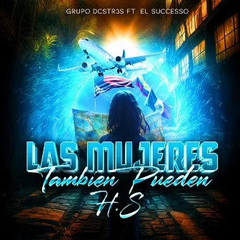 Las Mujeres Tambien Pueden by El succeso