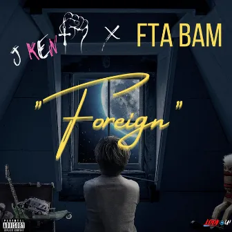 Foreign by J Kent