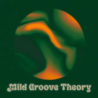 Mild Groove Theory by 3pmbeatz