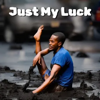 Just My Luck by Sugi Dakks