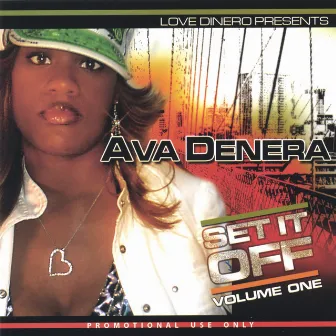 Set It Off Volume One by Ava Denera