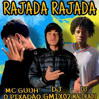 Rajada Rajada by DJ MALOKA 011