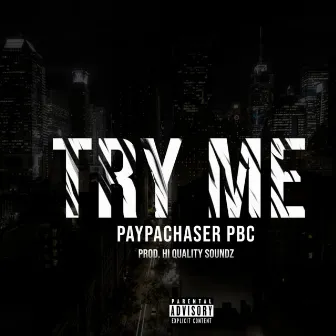 Try me by Hi Quality Soundz