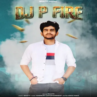 Dj P Fire by Bhatti