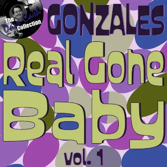 Real Gone Baby, Vol. 1 (The Dave Cash Collection) by Gonzalez