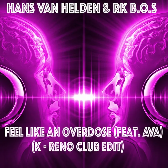 Feel Like an Overdose (K-Reno Club Edit)