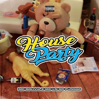 House Party by Mc Bolivia