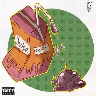 Juice by T Dot