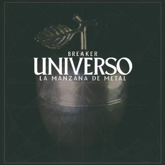 Universo: La Manzana de Metal by Breaker