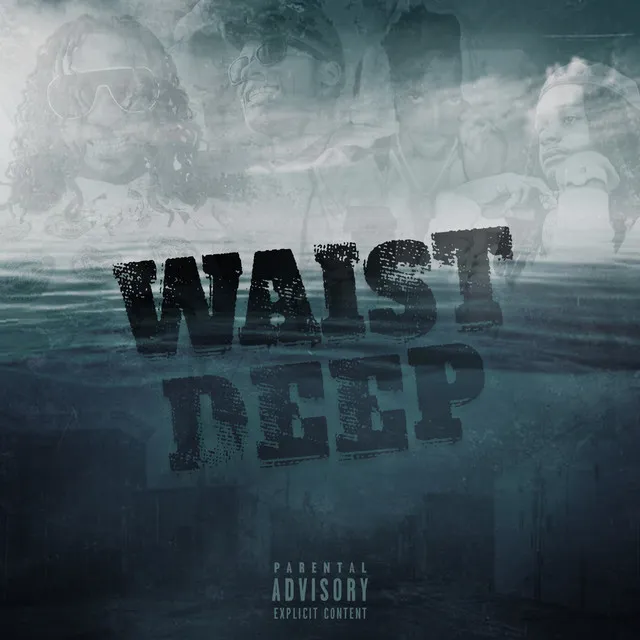 Waist Deep