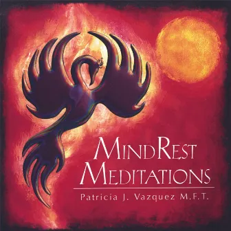 MindRest Meditations by Patricia Vazquez