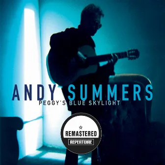 Peggy's Blue Skylight (Remastered) by Andy Summers