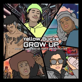 Grow Up by ¥ellow Bucks