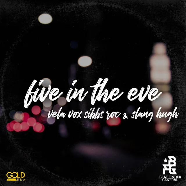 Five In The Eve (Gold Era Remix)