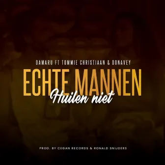 Echte Mannen Huilen Niet by Damaru